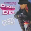 Tim Dawes - Crazy 2009 (Feat. Daisy Dee)